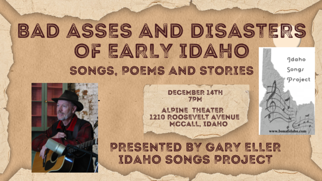 Bad Asses and Disasters of Early Idaho McCall Arts & Humanities Council